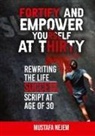 Nejem - Fortify and Empower Yourself at Thirty