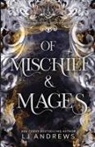 LJ Andrews - Of Mischief and Mages