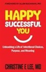 Christine E Lee - Happy Successful You