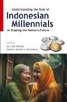 Ju-lan (EDT)/ Wilhardja Thung, Ju-Lan Thung, Maria Monica Wihardja - Understanding the Role of Indonesian Millennials in Shaping the