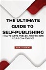 Bill Vincent - The Ultimate Guide to Self-Publishing (Large Print Edition)