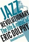 Jonathon Grasse - Jazz Revolutionary