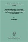 Rolf Wunderer - Systembildende Betrachtungsweisen der Allgemeinen Betriebswirtschaftslehre und ihr Einfluß auf die Darstellung des Unternehmers