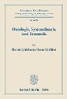 Elisabeth Leinfellner, Werner Leinfellner - Ontologie, Systemtheorie und Semantik.