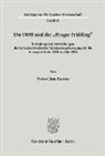 Peter-Claus Burens - Die DDR und der »Prager Frühling«.