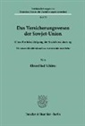Ehrenfried Schütte - Das Versicherungswesen der Sowjet-Union