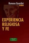 Romano Guardini, Alfonso López Quintás - Experiencia religiosa y fe