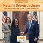 Jennifer Marino Walters, Niall Harding - Ketanji Brown Jackson - From Most Likely to Succeed to the Supreme Court