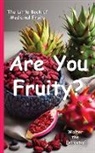 Walter the Educator - Are You Fruity?