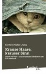 Kirsten Müller-Jung - Krause Haare, krauser Sinn