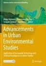 ATIQUR RAHMAN, Shouraseni Sen Roy, Shahfahad, Swapan Talukdar, Swapan Talukdar et al - Advancements in Urban Environmental Studies