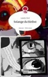 Isabelle Wolf - Solange du bleibst. Life is a Story - story.one