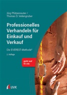 Jörg Pfützenreuter, Thomas D Veitengruber, Thomas D. Veitengruber - Professionelles Verhandeln für Einkauf und Verkauf