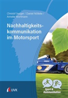 Daniel Nölleke, Christof Seeger, Anneke Wortmann - Nachhaltigkeitskommunikation im Motorsport