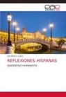 José Biedma López - REFLEXIONES HISPANAS