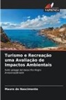 Mauro do Nascimento - Turismo e Recreação uma Avaliação de Impactos Ambientais