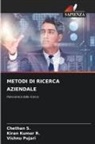 Vishnu Pujari, Kiran Kumar R., Chethan S. - METODI DI RICERCA AZIENDALE