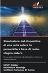 Soufi Hadjer, Rahmoun Khadidja, Slimani Mohamed El Amine - Simulazione del dispositivo di una cella solare in perovskite a base di cesio-stagno-ioduro