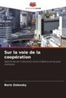 Boris Zalessky - Sur la voie de la coopération