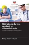 Anelys Garcia Salgado - Altérations du foie pendant la chimiothérapie