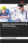 Anelys Garcia Salgado - Hepatic alterations during chemotherapy