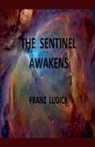 FRANZ - The Sentinel Awakens