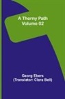 Georg Ebers - A Thorny Path - Volume 02