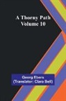 Georg Ebers - A Thorny Path - Volume 10