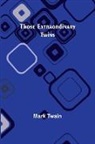 Mark Twain - Those Extraordinary Twins
