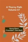 Georg Ebers - A Thorny Path - Volume 07