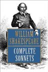 William Shakespeare - Complete Sonnets