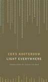 Cees Nooteboom - Light Everywhere