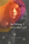 Jan Nemec - A History of Light