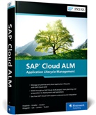 Matthias Friedrich, Fred Kindler, Marcel Kirsten, Daniel Kloppich, Mathias List, Bert Lorenz... - SAP Cloud ALM