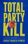 Craig Francis Power - Total Party Kill