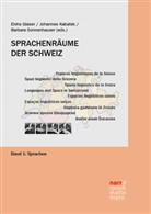 Prof Dr Barbara Sonnenhauser, Elvira Glaser, Johannes Kabatek, Barbara Sonnenhauser, Prof. Dr. Barbara Sonnenhauser - Sprachenräume der Schweiz