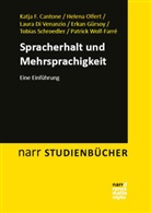 Katja F Cantone, Katja F. Cantone, Laura Di Venanzio, Erkan Gürsoy, Helena Olfert, Tobias Schroedler... - Spracherhalt und Mehrsprachigkeit