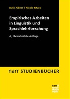 Ruth Albert, Nicole Marx - Empirisches Arbeiten in Linguistik und Sprachlehrforschung