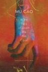 Mu Cao - In the Face of Death We Are Equal