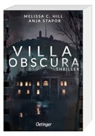 Melissa C Hill, Melissa C. Hill, Makita-Diandra Hirt, Stapor, Anja Stapor - Villa Obscura