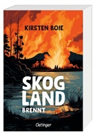 Kirsten Boie - Skogland 3. Skogland brennt
