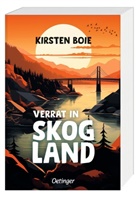 Kirsten Boie - Skogland 2. Verrat in Skogland