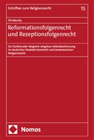 Yi-Hsin Ku - Reformationsfolgenrecht und Rezeptionsfolgenrecht