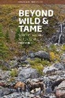 Alex C Oehler, Alex C. Oehler - Beyond Wild and Tame