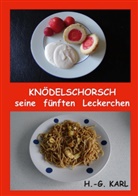 Hans-Georg Karl - Knödelschorsch seine fünften Leckerchen