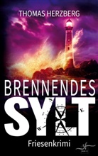 Thomas Herzberg - Brennendes Sylt