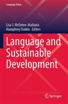 Lisa J McEntee-Atalianis, Lisa J. McEntee-Atalianis, Tonkin, Humphrey Tonkin - Language and Sustainable Development