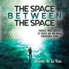 Anthony de La Vara - The Space Between the Space