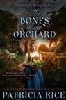 Patricia Rice - The Bones in the Orchard