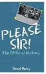 David Barry - Please Sir! The Official History